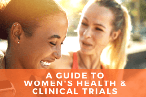 Read more about the article The Comprehensive Guide to Women’s Health and Clinical Trials