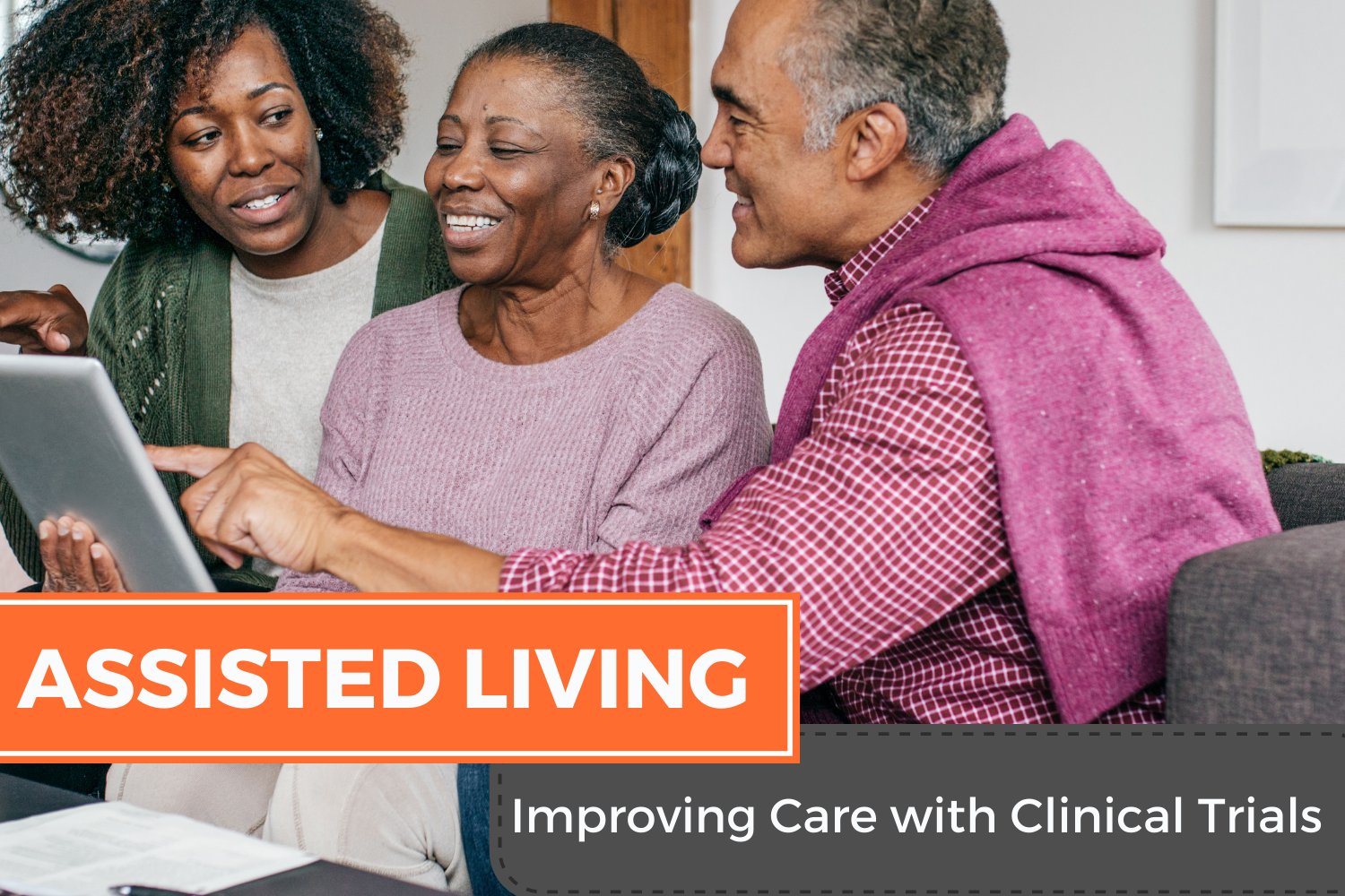 You are currently viewing Assisted Living: Improving Care with Clinical Trials