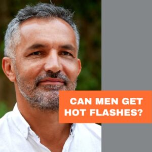 Read more about the article Can Men Get Hot Flashes?